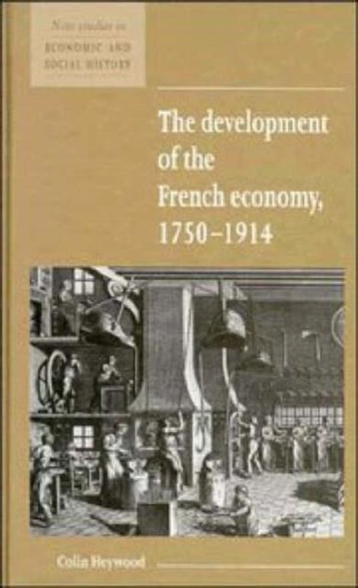 Foto: New studies in economic and social historyseries number 17 the development of the french economy 1750 1914