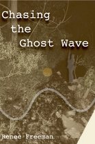 Chasing the Ghost Wave
