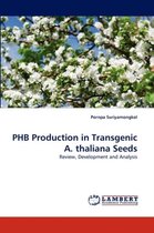 PHB Production in Transgenic A. thaliana Seeds