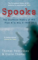 Spooks: The Unofficial History of MI5 From M to Miss X 1909-39