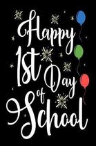 Happy 1st Day Of School