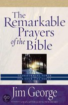 The Remarkable Prayers Of The Bible