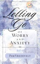 Letting Go - Letting Go of Worry and Anxiety
