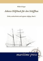 Johows Hilfsbuch Fur Den Schiffbau, Band 1