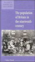 New Studies in Economic and Social HistorySeries Number 20-The Population of Britain in the Nineteenth Century