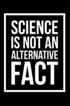 Science Is Not an Alternative Fact