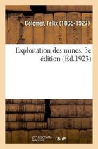 Exploitation Des Mines. 3e �dition