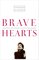 Bravehearts, Unlocking the Courage to Love with Abandon - Sharon Hersh