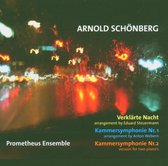 Prometheus Ensemble - Verklarte Nacht/Kammersymphonie Nr. (CD)