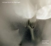 Michael Bloch Trio - First Light (CD)