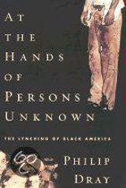 At the Hands of Persons Unknown