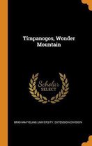 Timpanogos, Wonder Mountain