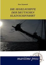 Die Segelschiffe der deutschen Kleinschiffahrt