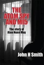 The Atom Spy and MI5