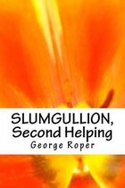 Slumgullion, Second Helping