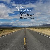 Down The Road Wherever - Knopfler Mark