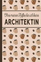 Ohne meinen Kaffee bin ich keine Architektin