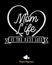 Mom Life Is the Best Life Heart Mom Planner