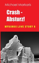 Mykonos Love Story 8 - Crash - Absturz