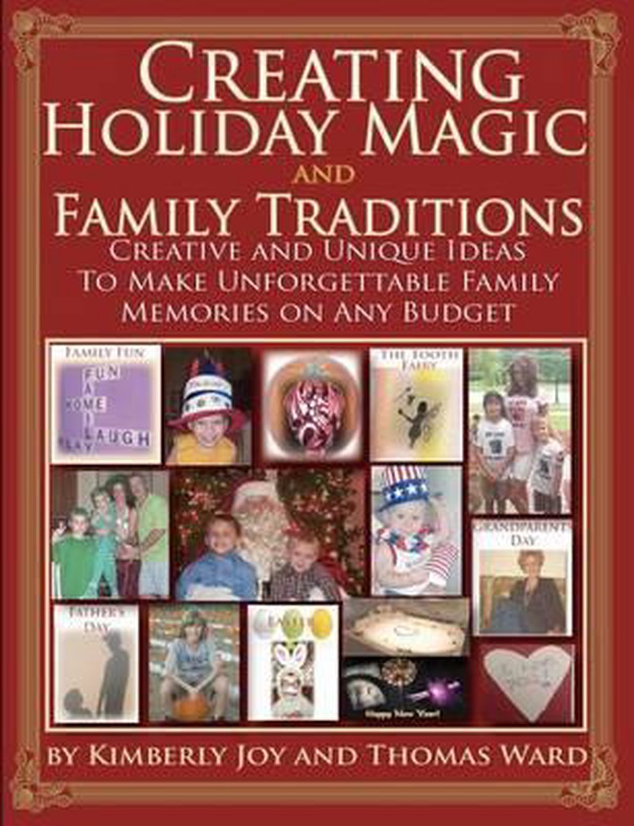 Creating Holiday Magic & Family Traditions - Kimberly Joy And Thomas Ward
