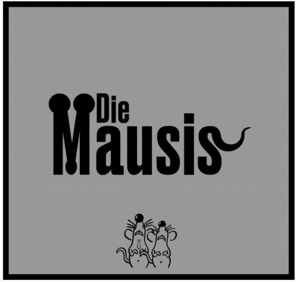 Die Mausis