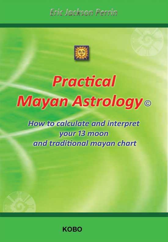 PRACTICAL MAYAN ASTROLOGY - cover