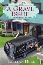 A Funeral Parlor Mystery 1 - A Grave Issue