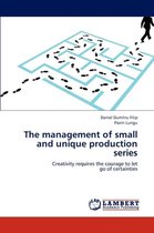The management of small and unique production series