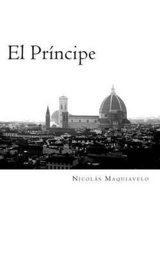 Resumen de:  El príncipe, Nicolás Maquiavelo 