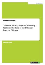 Collective Identity in Japans Security Relations