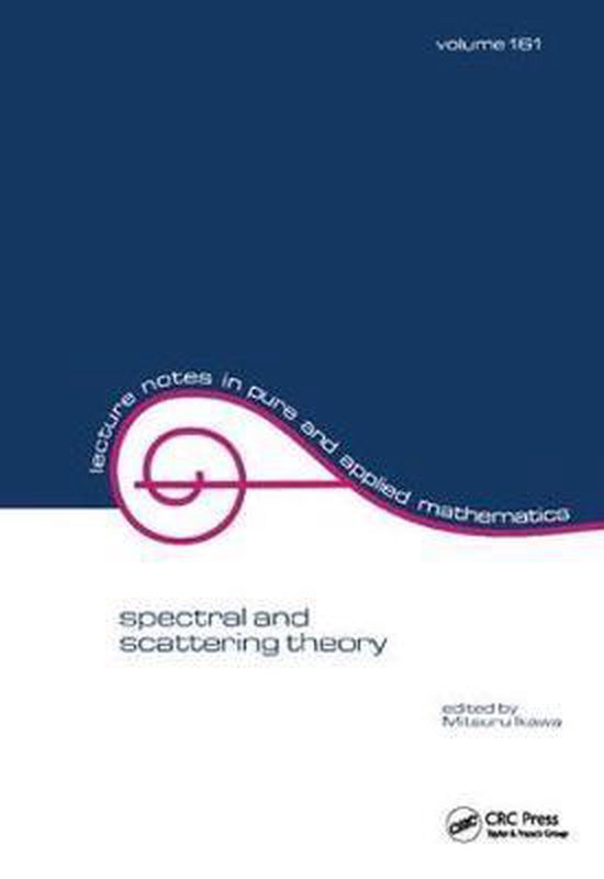 Lecture Notes in Pure and Applied Mathematics- Spectral and Scattering ...