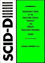 Interviewer's Guide to the Structured Clinical Interview for DSM-IV® Dissociative Disorders (SCID-D)