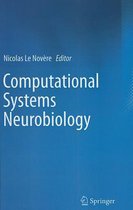 Computational Systems Neurobiology