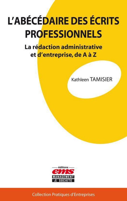 Pratiques d'entreprises - L'abécédaire des écrits profess ... - cover