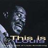 This Is Louis: The Very Best Of Louis Armstrong