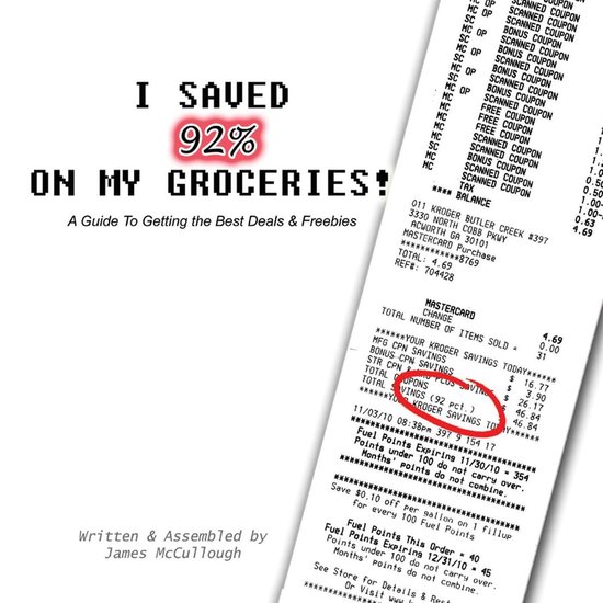 I Saved 92% on My Groceries! A Guide To Getting the Best Dea ... - cover
