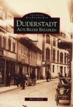 Duderstadt - Alte Bilder erzählen