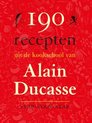 190 recepten uit de keukschool van Alain Ducasse