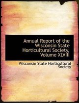 Annual Report of the Wisconsin State Horticultural Society, Volume XLVIII
