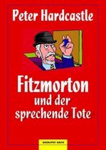 Edition 211 - Fitzmorton und der sprechende Tote
