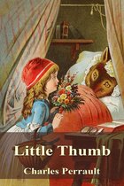 The fairy tales of Charles Perrault - Little Thumb