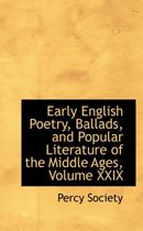 Early English Poetry, Ballads, and Popular Literature of the Middle Ages, Volume XXIX