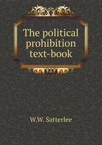 The political prohibition text-book