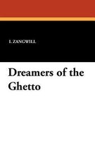 Dreamers of the Ghetto