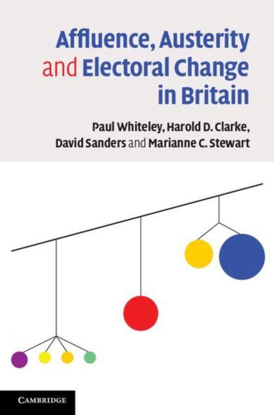 Boek cover Affluence, Austerity and Electoral Change in Britain van Paul Whiteley (Paperback)
