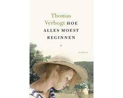 Omslag van Hoe alles moest beginnen