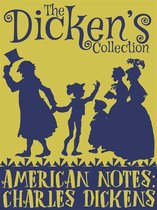 The Dickens Collection - American Notes