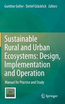 Sustainable Rural and Urban Ecosystems Design Implementation and Operation