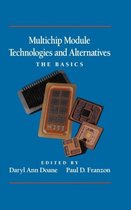 Multichip Module Technologies and Alternatives