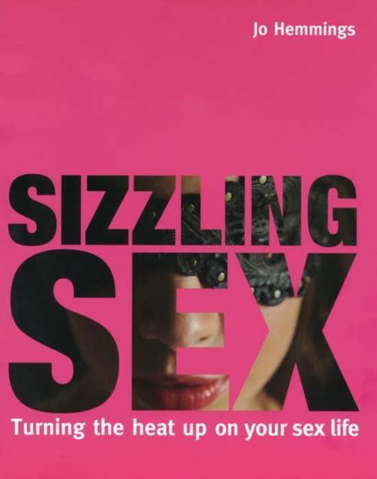 Sizzling Sex Jo Hemmings 9781849492706 Boeken